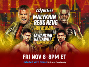 Malykhin vs. Reug Reug, Tawanchai vs. Nattawut III Added To ONE's Atlanta Debut, ONE 169 on November 8
