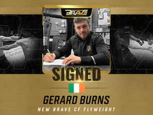Gerard Burns signs multi-fight deal with BRAVE CF following thunderous KO win