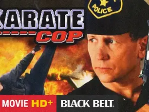 Don’t Miss the Exclusive Premiere of Karate Cop – 90’s Martial Arts Classic Streaming Free Today on Black Belt Mag YouTube