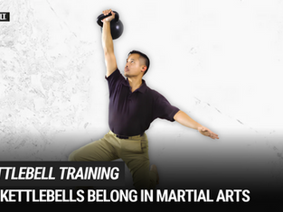 Kettlebell Training for Martial Artists: Strength, Power and Explosiveness