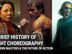 A Brief History of Fight Choreography - Part 3: Modern Masters and the Future of Action