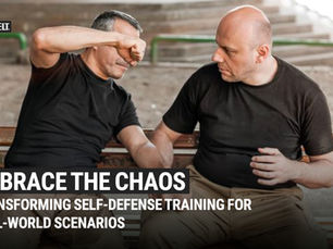 Embrace the Chaos: Transforming Self-Defense Training for Real-World Scenarios
