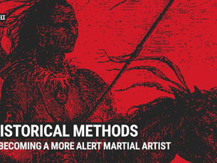 3 Historical Self Defense Methods for Becoming a More Alert Martial Artist