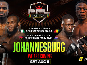 PFL Africa Returns August 9 in Johannesburg, South Africa