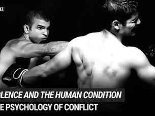 Violence and the Human Condition: The Psychology of Conflict for Martial Artists