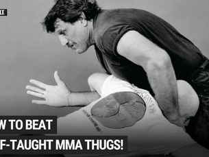 Don’t Be a Victim: Simple Tactics to Help You Beat Self-Taught MMA Thugs