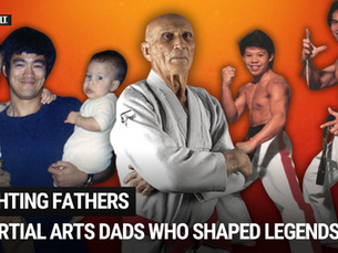 Fighting Fathers: Celebrating the Martial Arts Dads Who Shaped Legends