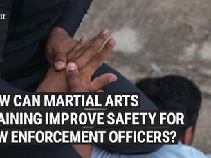 How Can Martial Arts Training Improve Safety for Law Enforcement Officers?