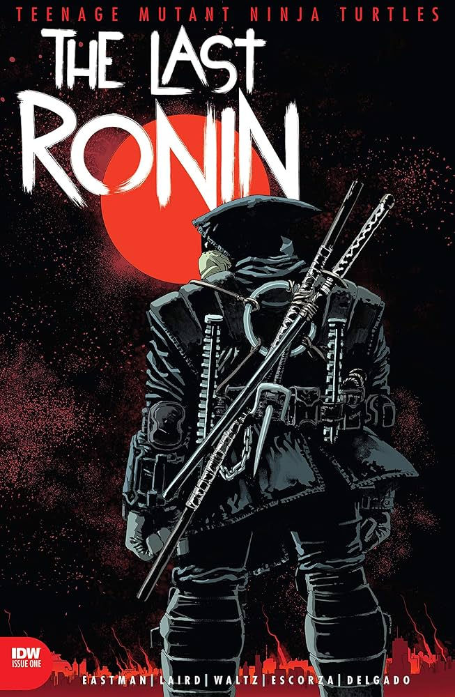 A lone ninja turtle stands with weapons, backlit by a red sun. Text reads "The Last Ronin" and "Teenage Mutant Ninja Turtles." Dark, intense mood.
