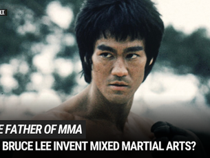 The Father of Mixed Martial Arts: Is Bruce Lee The Genius Behind the World’s Fastest Growing Sport?