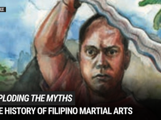 Exploding the Myths: The History of Filipino Martial Arts