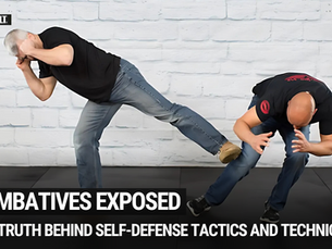 Combatives Exposed: The Truth Behind Self-Defense Tactics and Techniques!