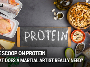 The Scoop on Protein: How Much Does a Martial Artist REALLY Need?