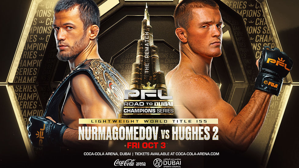 Two fighters facing off with intense expressions. Text: PFL Road to Dubai, Nurmagomedov vs Hughes 2, Fri Oct 3. Burj Khalifa in background.
