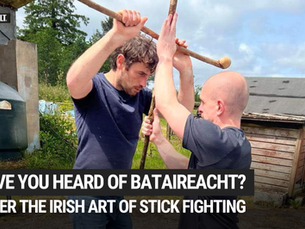 Irish Stick Fighting: Inside Bataireacht, Ireland’s Martial System