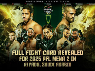 Full Fight Card Revealed for 2025 PFL MENA 2 in Riyadh, Saudi Arabia