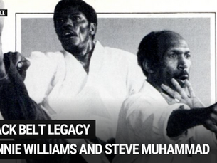 Black Belt Legacy: Double Good Trouble with Donnie Williams and Steve Muhammad