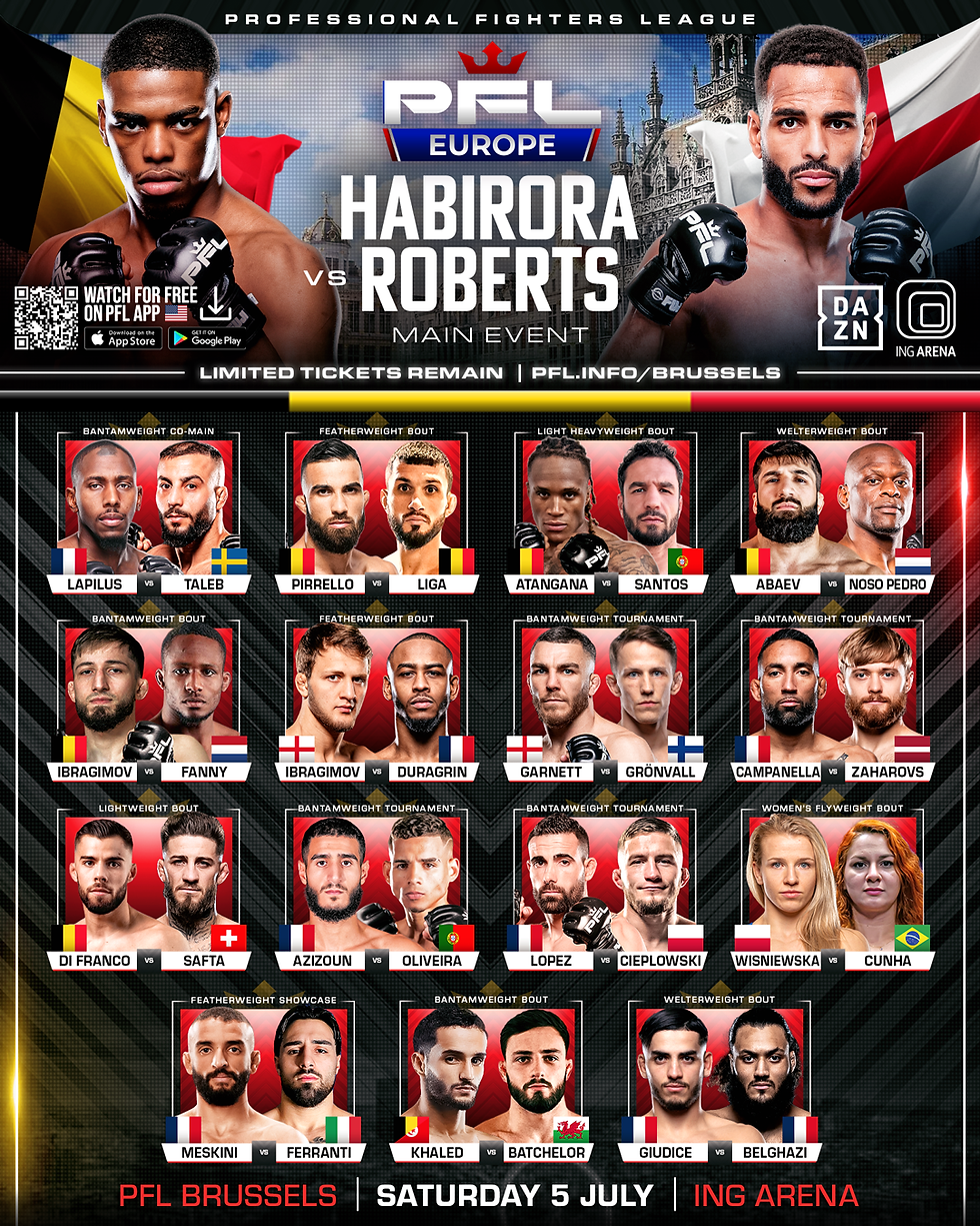 PFL Brussels poster with Habirora vs. Roberts main event. Fighter images, national flags, and match details. Event on Saturday, 5 July at ING Arena.