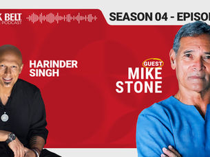 The Black Belt Podcast with Harinder Singh Sabharwal - Mike Stone - Season 4 Ep. 5