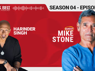 The Black Belt Podcast with Harinder Singh Sabharwal - Mike Stone - Season 4 Ep. 5