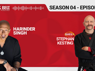 The Black Belt Podcast with Harinder Singh Sabharwal - Stephan Kesting - Season 4 Ep. 7