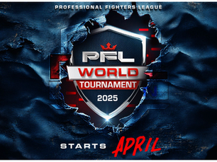 PFL 2025 World Tournament: 64 Fighters, 8 Titles, 1 Shot at Glory – Here’s Why You Can’t Miss It!