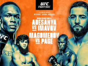 UFC Fight Night: Adesanya vs. Imavov - UFC is Back in Saudi Arabia this Saturday