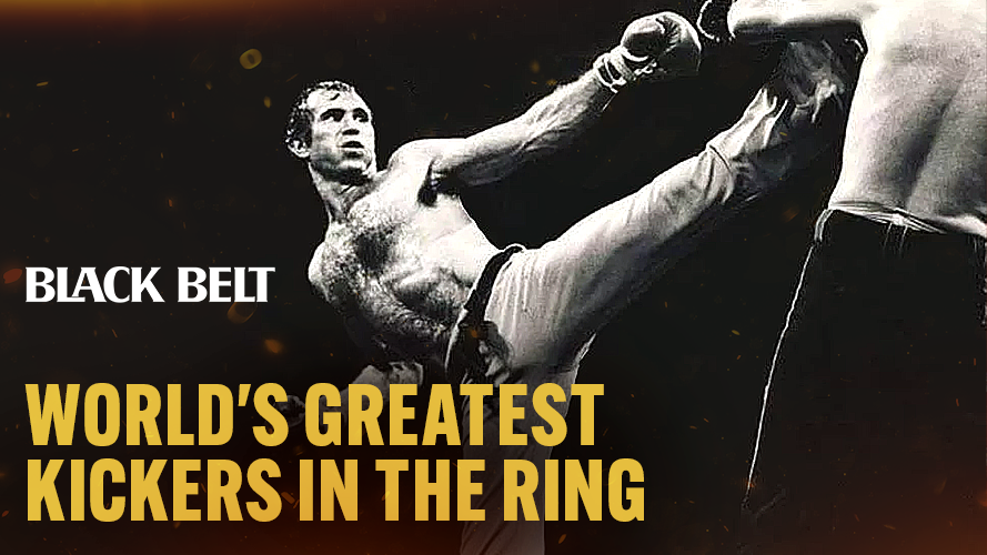 Two martial artists in a ring, one performing a high kick. Text reads "BLACK BELT: WORLD'S GREATEST KICKERS IN THE RING." Dynamic mood.