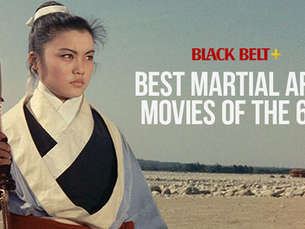 Top 9 Martial Arts Movies of the 1960s Ranked